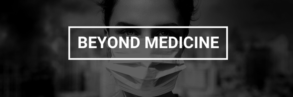Beyond Medicine