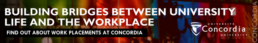 Building bridges between university life and the workplace - Concordia University
