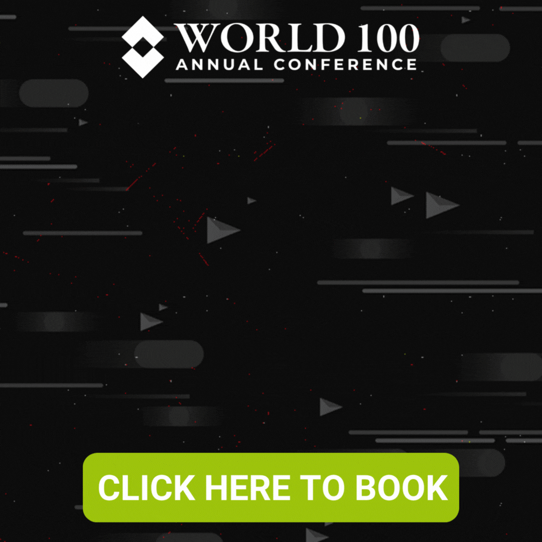 World 100 Conference: Click here to book